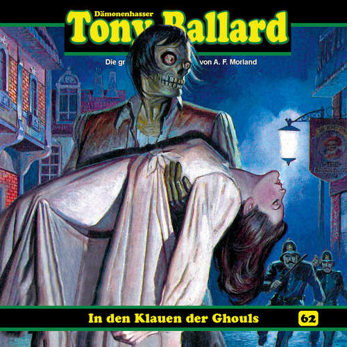 Hoerbuch Tony Ballard, Folge 62: In den Klauen der Ghouls - Thomas Birker - Gerrit Schmidt-Foß