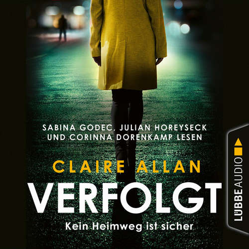 Hoerbuch Verfolgt - Kein Heimweg ist sicher - Claire Allan - Sabina Godec