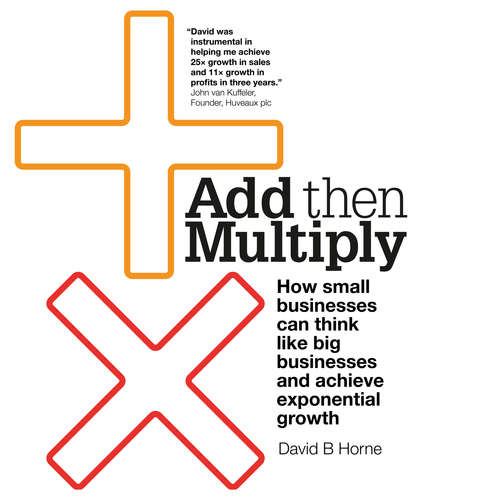 Audiobook Add Then Multiply - David B. Horne - David B. Horne