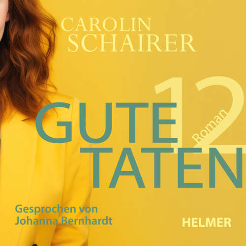 Hoerbuch Zwölf gute Taten - Carolin Schairer - Johanna Bernhardt