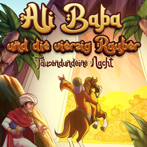 Hoerbuch Ali Baba und die vierzig Räuber (Märchen aus 1001 Nacht) - Märchen aus 1001 Nacht - Brigitte Carlsen
