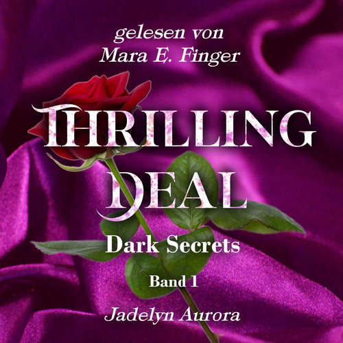 Hoerbuch Thrilling Deal - Jadelyn Aurora - Mara E. Finger