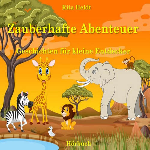 Hoerbuch Zauberhafte Abenteuer - Rita Heldt - Rita Heldt