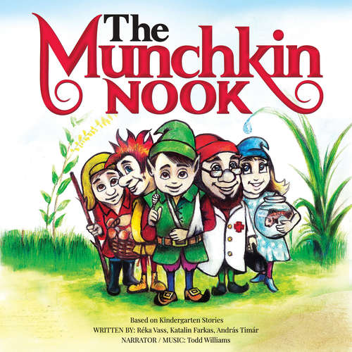 Audiobook The Munchkin Nook - Réka Vass - Todd Williams