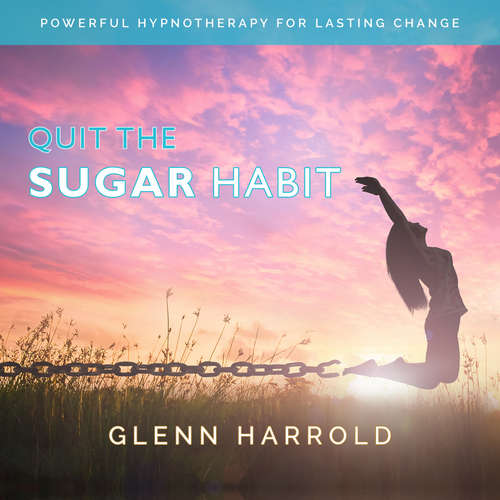 Audiobook Quit The Sugar Habit - Glenn Harrold - Glenn Harrold