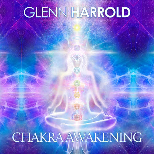 Audiobook Chakra Awakening Meditation - Glenn Harrold - Glenn Harrold