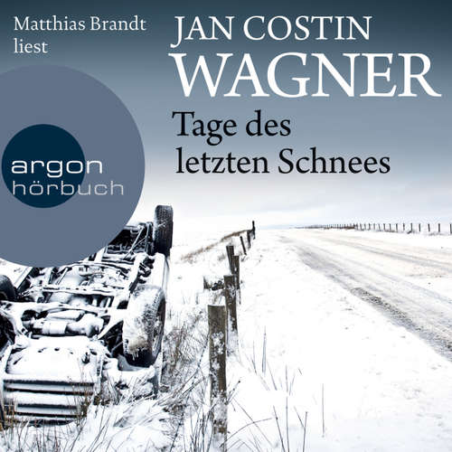 Hoerbuch Tage des letzten Schnees - Jan Costin Wagner - Matthias Brandt
