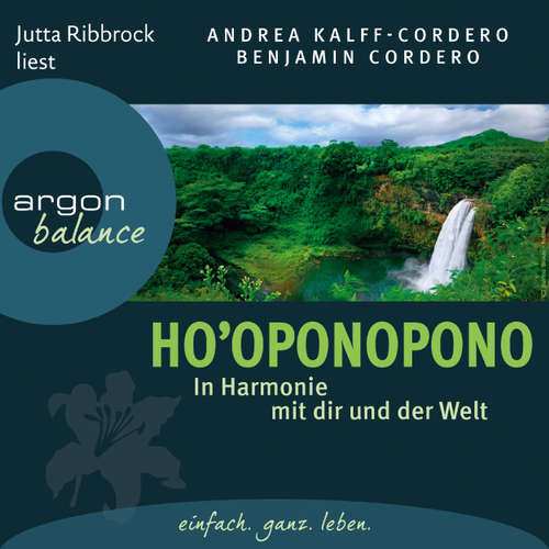 Hoerbuch Ho'oponopono - In Harmonie mit dir und der Welt - Benjamin Cordero - Jutta Ribbrock Hoerbuch Ho'oponopono - In Harmonie mit dir und der Welt - Benjamin Cordero - Jutta Ribbrock