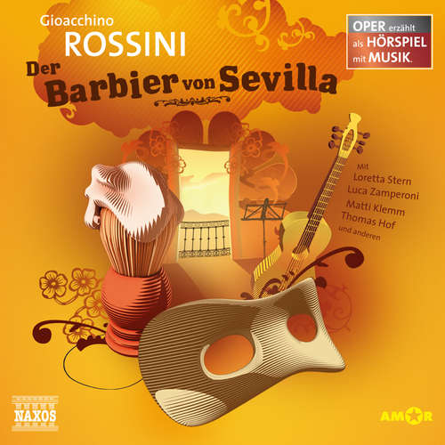 Hoerbuch Der Barbier von Sevilla - Gioacchino Rossini - Luca Zamperoni