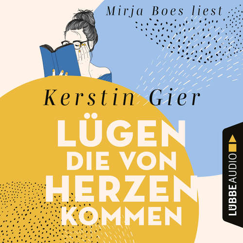 Hoerbuch Lügen, die von Herzen kommen - Kerstin Gier - Mirja Boes