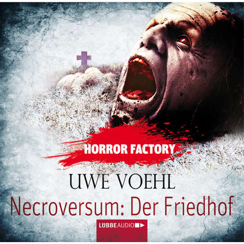 Hoerbuch Necroversum - Der Friedhof - Horror Factory 15 - Uwe Voehl - Peter Lontzek Hoerbuch Necroversum - Der Friedhof - Horror Factory 15 - Uwe Voehl - Peter Lontzek