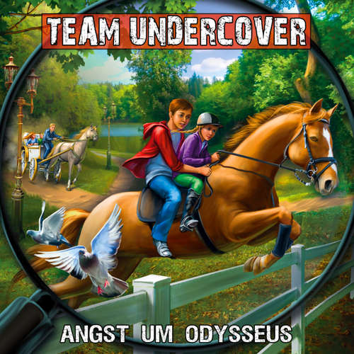 Hoerbuch Team Undercover, Folge 10: Angst um Odysseus - Christoph Piasecki - Markus Topf
