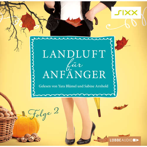 Hoerbuch Landluft für Anfänger, Folge 2: Wirklich Landei? - Nora Lämmermann - Sabine Arnhold Hoerbuch Landluft für Anfänger, Folge 2: Wirklich Landei? - Nora Lämmermann - Sabine Arnhold