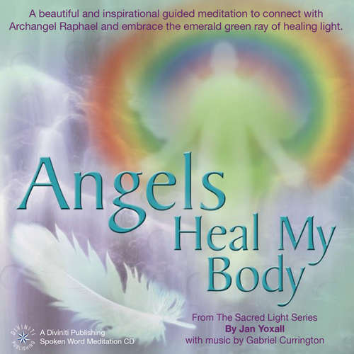 Audiobook Angels Heal My Body - Jan Yoxall - Jan Yoxall