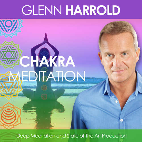 Audiobook A Chakra Meditation - Glenn Harrold - Glenn Harrold