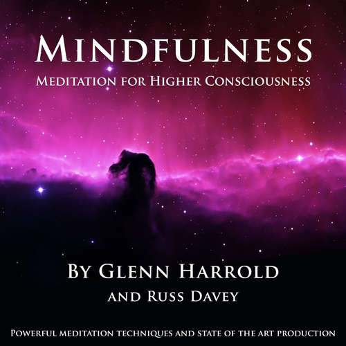 Audiobook Mindfulness Meditation for Higher Consciousness - Glenn Harrold - Glenn Harrold