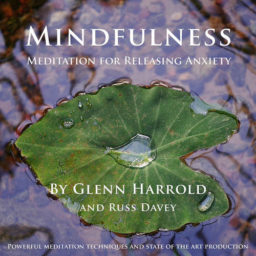 Audiobook Mindfulness Meditation for Releasing Anxiety - Glenn Harrold - Glenn Harrold