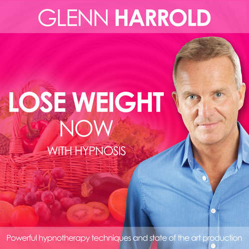Audiobook Lose Weight Now! - Glenn Harrold - Glenn Harrold