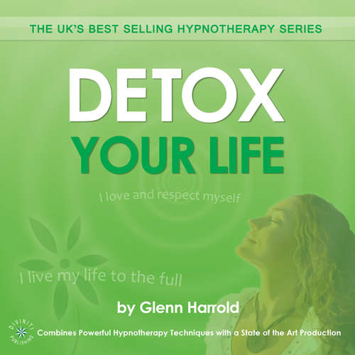 Audiobook Detox Your Life - Glenn Harrold - Glenn Harrold