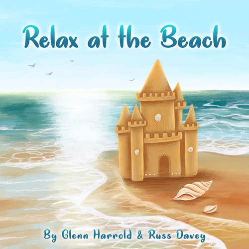 Audiobook Relax At The Beach - Glenn Harrold - Glenn Harrold