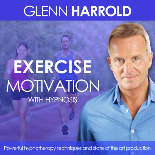 Audiobook Exercise & Fitness Motivation - Glenn Harrold - Glenn Harrold