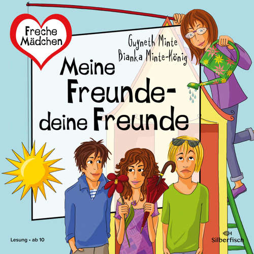 Hoerbuch Freche Mädchen: Meine Freunde – deine Freunde - Gwyneth Minte - Sabrina Scherer