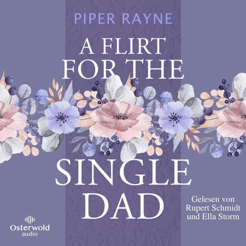 Hoerbuch A Flirt for the Single Dad - Piper Rayne - Ella Storm