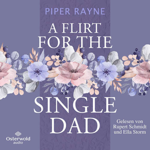 Hoerbuch A Flirt for the Single Dad (Single Dad's Club 2) - Piper Rayne - Ella Storm