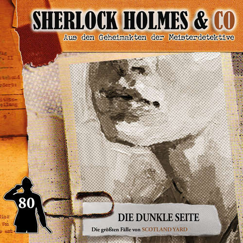 Hoerbuch Sherlock Holmes & Co, Folge 80: Die dunkle Seite - Markus Duschek - Björn Schalla