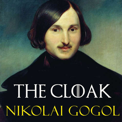 Audiobook The Cloak - Nikolai Gogol - Joe Phoenix