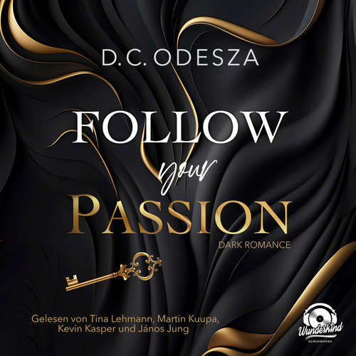 Hoerbuch Follow your Passion - Follow your Passion, Band 1 - D.C. Odesza - János Jung