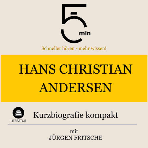 Hoerbuch Hans Christian Andersen: Kurzbiografie kompakt - 5 Minuten - Jürgen Fritsche