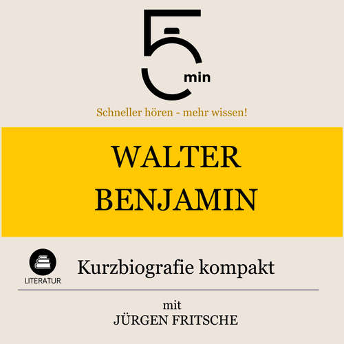 Hoerbuch Walter Benjamin: Kurzbiografie kompakt - 5 Minuten - Jürgen Fritsche