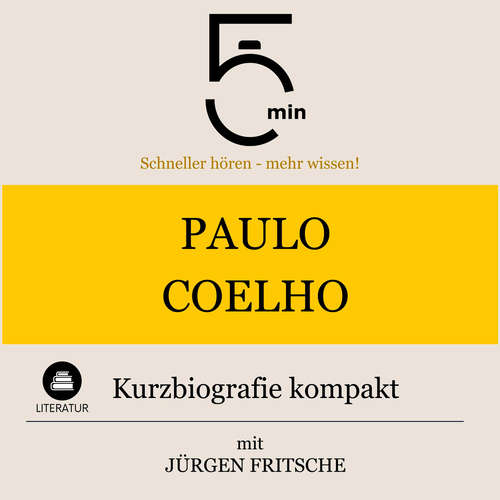 Hoerbuch Paulo Coelho: Kurzbiografie kompakt - 5 Minuten - Jürgen Fritsche