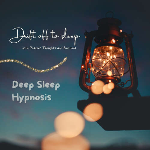 Audiobook Drift Off to Sleep with Positive Thoughts and Emotions -  - IInstitute of Sleep – Sleep Lab
