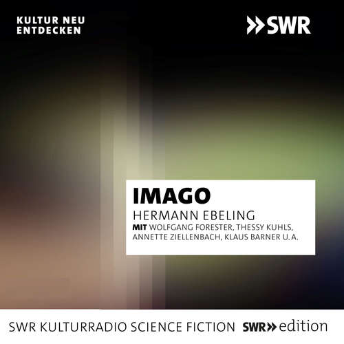 Hoerbuch Imago, die Geschöpfe des jüngsten Tages - Hermann Ebeling -