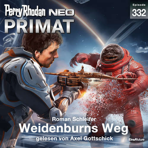 Hoerbuch Perry Rhodan Neo 332: Weidenburns Weg - Roman Schleifer - Axel Gottschick