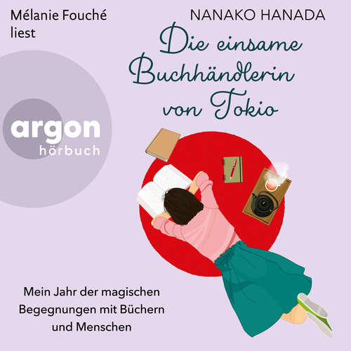 Hoerbuch Die einsame Buchhändlerin von Tokio - Nanako Hanada - Mélanie Fouché