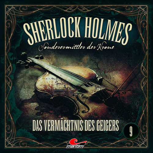 Hoerbuch Sherlock Holmes, Sonderermittler der Krone, Folge 9: Das Vermächtnis des Geigers - Silke Walter - Charles Rettinghaus