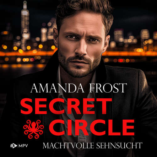 Hoerbuch Machtvolle Sehnsucht - Secret Circle, Buch 4 - Amanda Frost - Tanja Rasch