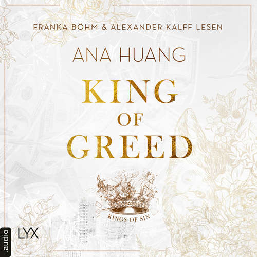 Hoerbuch King of Greed - Ana Huang - Franka Böhm
