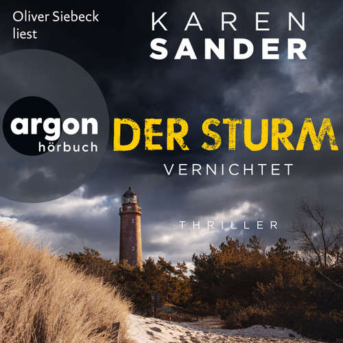 Hoerbuch Der Sturm: Vernichtet - Karen Sander - Oliver Siebeck