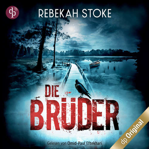 Hoerbuch Die Brüder - Rebekah Stoke - Omid-Paul Eftekhari
