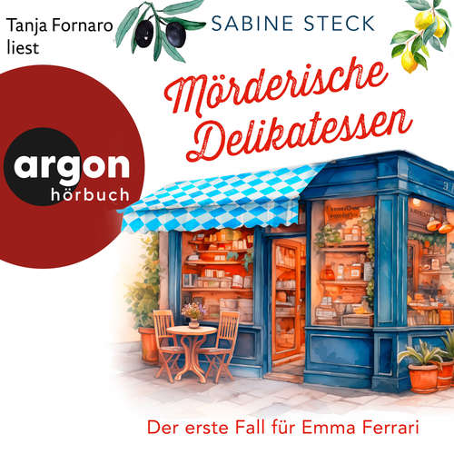 Hoerbuch Mörderische Delikatessen - Sabine Steck - Tanja Fornaro