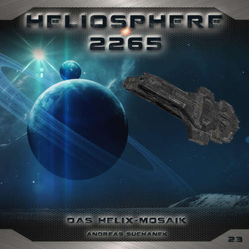Hoerbuch Heliosphere 2265, Folge 23: Das Helix-Mosaik - Andreas Suchanek - Christian Brückner