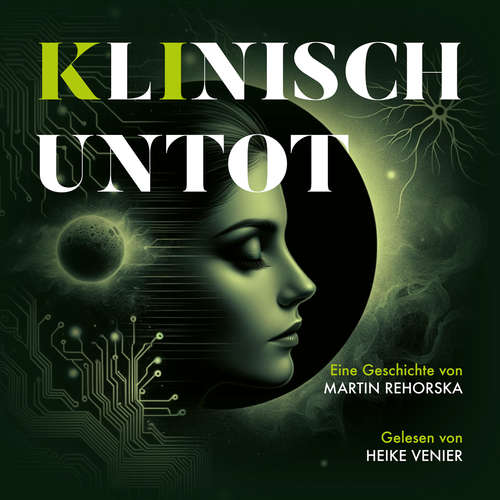 Hoerbuch Klinisch Untot - Martin Rehorska - Heike Venier