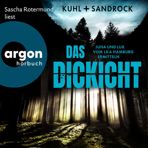 Hoerbuch Das Dickicht - Nikolas Kuhl - Sascha Rotermund