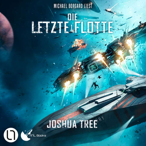 Hoerbuch Die Letzte Flotte - Joshua Tree - Michael Borgard