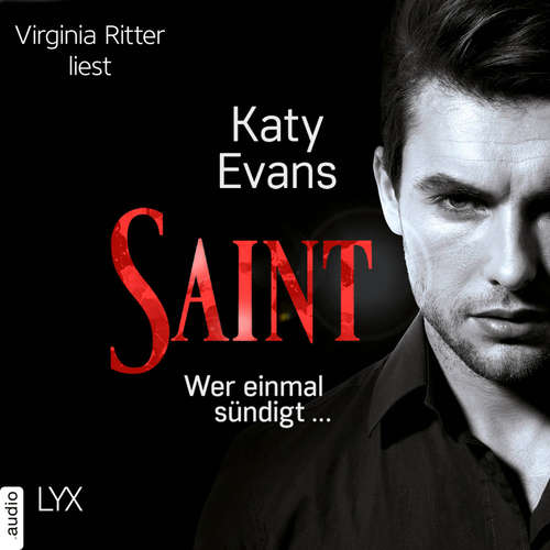 Hoerbuch Saint - Wer einmal sündigt ... - Saint-Reihe, Teil 2 - Katy Evans - Virginia Ritter
