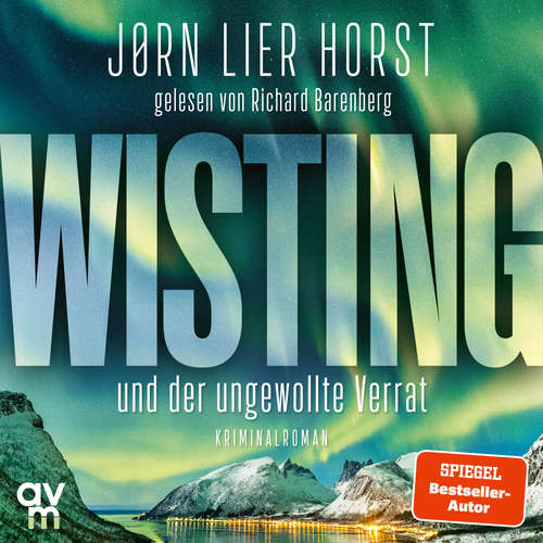 Hoerbuch Wisting und der ungewollte Verrat - Jørn Lier Horst - Richard Barenberg